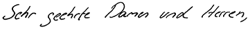 Sehr geehrte Damen und Herren, (Handschrift)