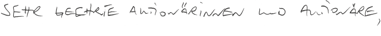 Sehr geehrte Aktion&auml;rinnen und Aktion&auml;re, (Handschrift)