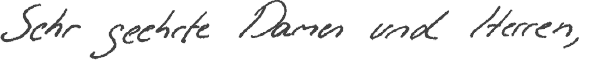 Anrede "Sehr geehrte Damen und Herren" (Handschrift)