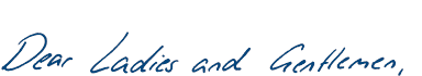 Dear Ladies and Gentlemen, (handwriting)