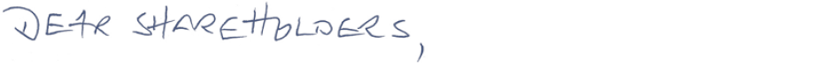 Dear Shareholders, (handwriting)